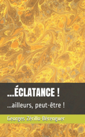 ...Éclatance !