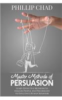 Master Methods of Persuasion