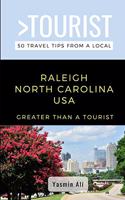 Greater Than a Tourist- Raleigh North Carolina USA