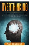 Overthinking
