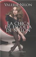 La Chica de Escolta de Nylon - Novela Erótica