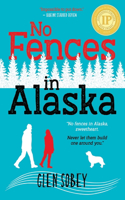 No Fences in Alaska