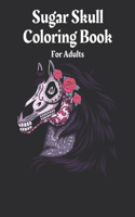 Sugar Skull Coloring Book For Adults