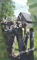 Military Junk 2: Between the Empires