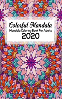 Colorful Mandala, Mandala Coloring Book For Adults 2020