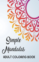 Simple Mandalas Adult Coloring Book