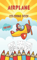 Airplane Coloring Book For Kids: Cute Amazing Coloring Pages for Children Toddlers Age 3-8