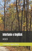 Infortunio o Unglück