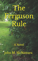 The Ferguson Rule