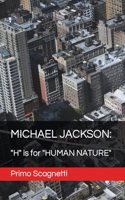 Michael Jackson: "H' is for "HUMAN NATURE"