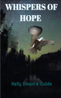 Whispers of Hope by Kelly Dawn
