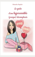 guide d'une hypersensible (presque) décomplexée