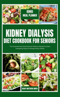 Kidney Dialysis Diet Cookbook for Seniors