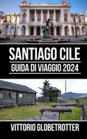 Guida Di Viaggio Santiago Cile 2024