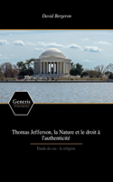 Thomas Jefferson, la Nature et le droit à l'authenticité