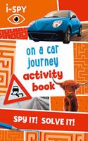 i-SPY On a Car Journey Activity Book: (Collins Michelin i-SPY Guides)