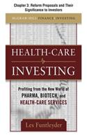 Healthcare Investing, Chapter 3 - Reform Proposals and Their Significance to Investors