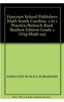 Harcourt School Publishers Math South Carolina: 2 in 1 Practice/Reteach Book Student Edition Grade 2