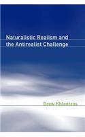 Naturalistic Realism and the Antirealist Challenge
