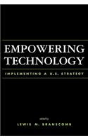 Empowering Technology: Implementing A U.S. Policy