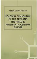 Political Censorship of the Arts and the Press in Nineteenth-Century