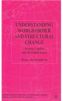 Understanding World Order and Structural Change: Poverty, Conflict and the Global Arena