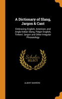 Dictionary of Slang, Jargon & Cant