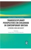 Transdisciplinary Perspectives on Childhood in Contemporary Britain