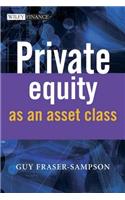 Private Equity as an Asset Class