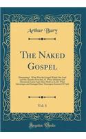 The Naked Gospel, Vol. 1