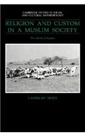 Religion and Custom in a Muslim Society