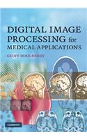 Digital Image Processing for Medical Applications