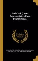 Joel Cook (Late a Representative from Pennsylvania)