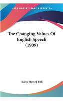 Changing Values Of English Speech (1909)
