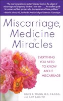 Miscarriage, Medicine & Miracles