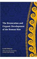 Restoration and Organic Development of the Roman Rite