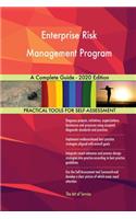 Enterprise Risk Management Program A Complete Guide - 2020 Edition