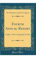 Fourth Annual Report: October 1, 1891, to September 30, 1892 (Classic Reprint)