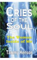 Cries of the Soul: The Woman Inside of Me