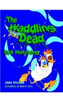 Waddling Dead