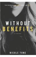 Without Benefits