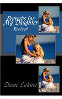 Proverbs for My Daughter Revised
