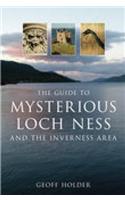 The Guide to Mysterious Loch Ness and the Inverness Area