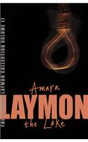 The Richard Laymon Collection Volume 17: Amara & The Lake