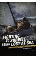 Fighting to Survive Being Lost at Sea