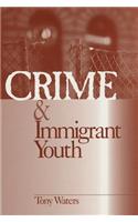 Crime and Immigrant Youth