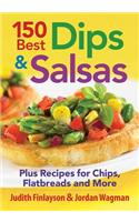 150 Best Dips and Salsa