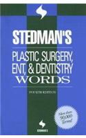 Stedman's Plastic Surgery, ENT and Dentistry Words