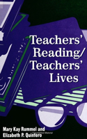 Teachers' Reading/Teachers' Lives