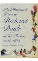 Illustrated Letters of Richard Doyle to His Father, 1842-1843